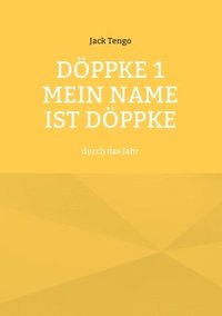 bokomslag Dppke 1 Mein Name ist Dppke