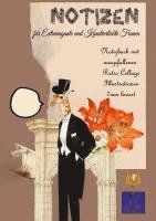 Kurt Heppke - Notizen für Extravagante und Kunstverliebte Frauen, Häftad