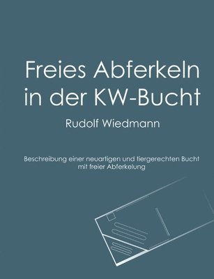 Freies Abferkeln in der KW-Bucht 1