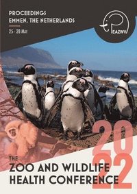 bokomslag Proceedings of the Zoo and Wildlife Health Conference 2022