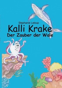 bokomslag Kalli Krake - Der Zauber der Wale