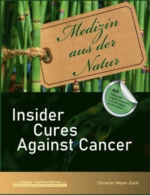Insider Cures Against Cancer (4th Edition 2021)