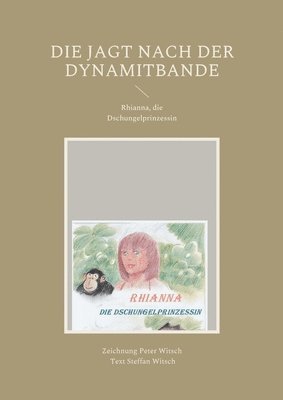 Die Jagt nach der Dynamitbande 1