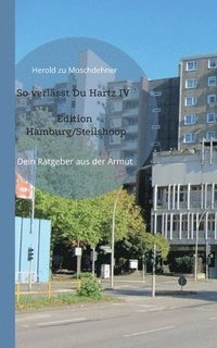 bokomslag So verlässt Du Hartz IV Edition Hamburg/Steilshoop