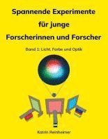 bokomslag Spannende Experimente für junge Forscherinnen und Forscher Band 1