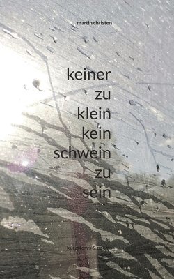 keiner zu klein kein schwein zu sein 1