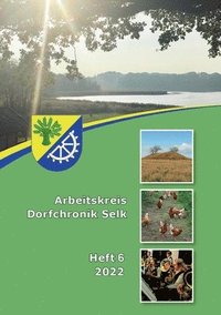 bokomslag Arbeitskreis Dorfchronik Selk