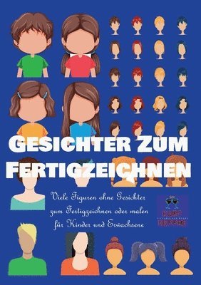 Gesichter zum Fertigzeichnen 1