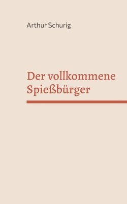 bokomslag vollkommene Spießbürger