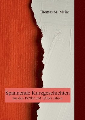 bokomslag Spannende Kurzgeschichten aus den 1920er und 1930er Jahren