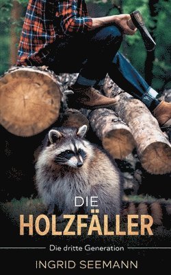 bokomslag Die Holzfller