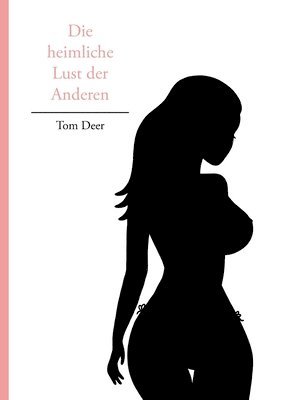 bokomslag heimliche Lust der Anderen