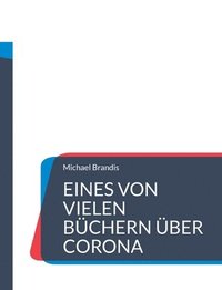 bokomslag Eines von vielen Büchern über Corona