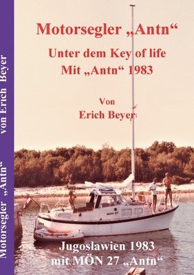 Erich Beyer - Motorsegler Antn, Häftad