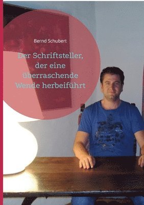 Der Schriftsteller, der eine berraschende Wende herbeifhrt 1