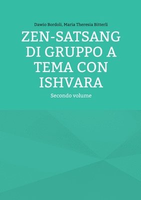 Zen-Satsang di gruppo a tema con Ishvara