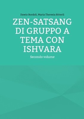 Zen-Satsang di gruppo a tema con Ishvara 1