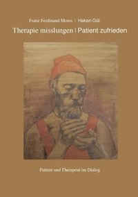 bokomslag Therapie misslungen - Patient zufrieden