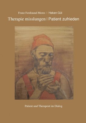 bokomslag Therapie misslungen - Patient zufrieden