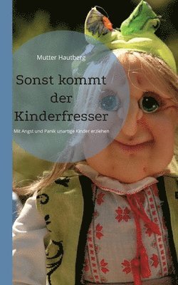 bokomslag Sonst kommt der Kinderfresser