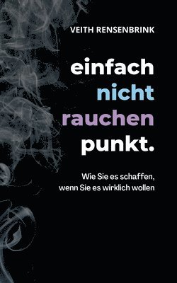 einfach nicht rauchen punkt. 1