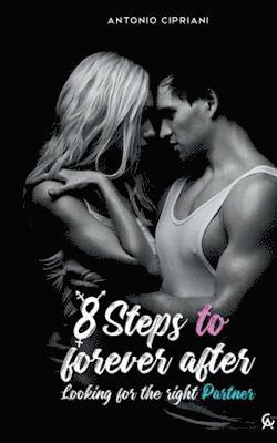 8 Steps to Forever After