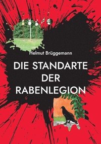 bokomslag Standarte der Rabenlegion