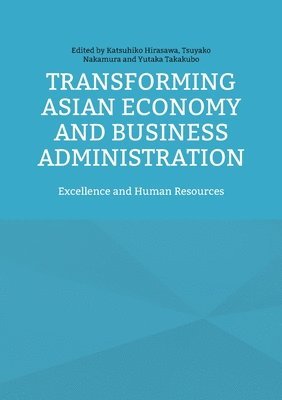 bokomslag Transforming Asian Economy and Business Administration