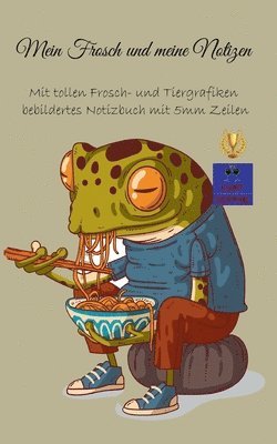 Mein Frosch und meine Notizen 1