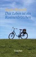 bokomslag Das Leben ist ein Rosinenbrötchen