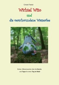 bokomslag Wichtel Wito und die verschwundene Wasserfee