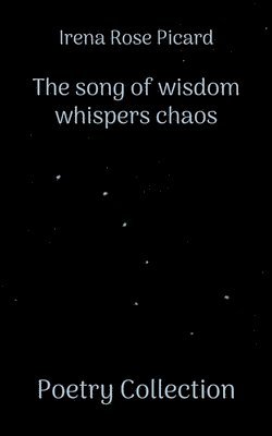 bokomslag The song of wisdom whispers chaos