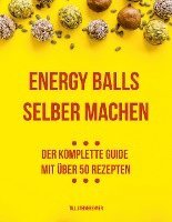 bokomslag Energy Balls selber machen