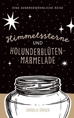 Himmelssterne und Holunderbltenmarmelade 1