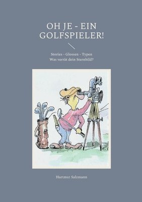 Oh je - ein Golfspieler! 1