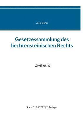 Josef Bergt - Gesetzessammlung des liechtensteinischen Rechts, Häftad