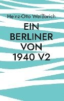 bokomslag Ein Berliner von 1940 V2