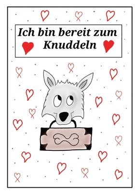 Ich bin bereit zum Knuddeln 1