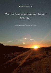 bokomslag Mit der Sonne auf meiner linken Schulter