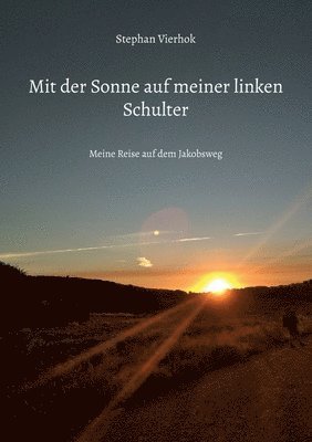 bokomslag Mit der Sonne auf meiner linken Schulter