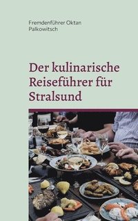 bokomslag Der kulinarische Reisefhrer fr Stralsund