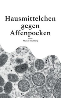 bokomslag Hausmittelchen gegen Affenpocken