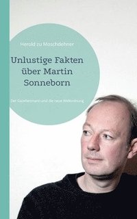bokomslag Unlustige Fakten ber Martin Sonneborn