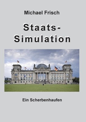 Michael Frisch - Staatssimmulation, Häftad