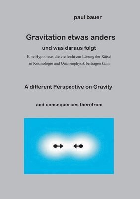 Paul Bauer - Gravitation etwas anders, Häftad