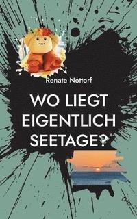 bokomslag Wo liegt eigentlich Seetage?