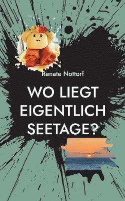 Wo liegt eigentlich Seetage? 1