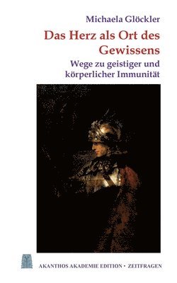 Michaela Glöckler - Herz als Ort des Gewissens, Häftad