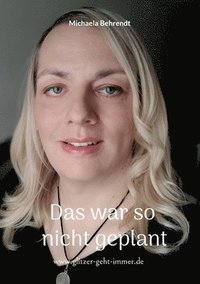 bokomslag Das war so nicht geplant