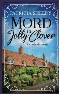 bokomslag Mord in Jolly Clover